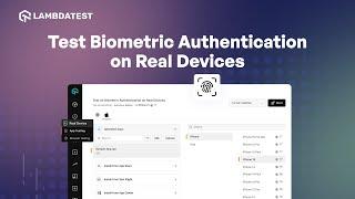 Test Biometric Authentication on Real Devices | LambdaTest