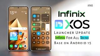 Infinix xos 15 launcher update for all tecno and infinix