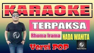 TERPAKSA KARAOKE NADA WANITA VERSI POP | Rhoma Irama