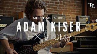 ADAM KISER SIGNATURE BASS PRESET - Helix & HX Stomp | Line 6 Presets