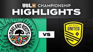 5.24.2025 | Oakland Roots SC vs. New Mexico United - Game Highlights