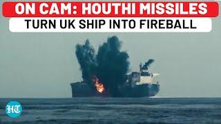 On Cam: Houthi Missile Hits UK Oil Tanker In Red Sea, Massive Blast Leaves Behind Cloud Of Smoke