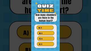 How many Chambers are there in the Human Heart | Gk Question #shorts #gk #generalknowledgequiz
