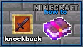 How to Get and Use Knockback Enchantment in Minecraft! | Easy Minecraft Tutorial