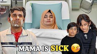 Mama is Sick  | Take care of your Mommy | Sehrish & Luqman Family!