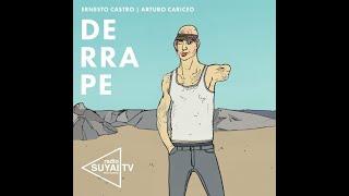 Arturo Cariceo, Ernesto Castro - DERRAPE (Audio)