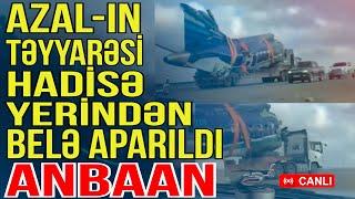 AZAL-ın təyyarəsi hadisə yerindən belə aparıldı - ANBAAN - Sosial Media Gündəmi - Media Turk TV