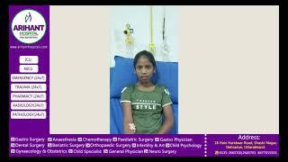 Patient Testimonial Video By #Dr_Abhishek_Jain #Arihant_Hospital_Dehradun #Super_Speciality_Hospital