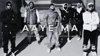 Tenna - Aaye Ma (Official M/V) Prod. by DNB