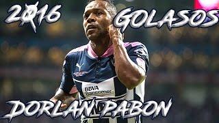 Dorlan Pabon Best Goals With Monterey 2016 HD