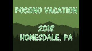 Pocono Vacation 2018   Honesdale  PA Smilemoney