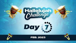 HALLELUJAH CHALLENGE || FEB 2023 || DAY 7