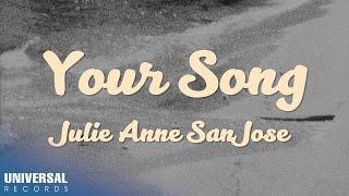 Julie Anne San Jose - Your Song (Official Lyric Video)