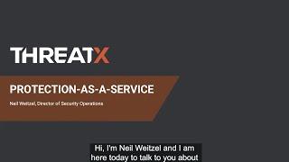 ThreatX Protection-as-a-Service: What it is, what it does