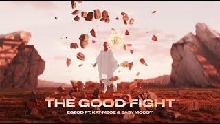 Egzod - The Good Fight (ft. Kat Meoz & Easy McCoy) [Official Lyric Video]