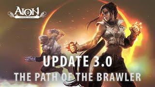 AION Classic 3.0: The Path of the Brawler - Trailer