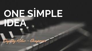 One Simple Idea - Çağatay Kılıç - Instrumental Music Composer - Piano