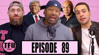 TFU Talks Donald Trump Winning Election, Mike Tyson vs Jake Paul, Lil Durk Legal Troubles & More!