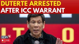 LIVE | Duterte Latest News | Philippines Ex-President Rodrigo Duterte Arrested | ICC | Drugs | N18G