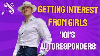 Getting Interest from Girls: Buying Temperature and IOIs and Auto-responders