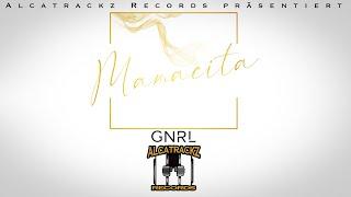 ALCATRACKZ präsentiert: GNRL -MAMACITA- (Offizielles Video in 4K)