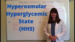 Hyperosmolar Hyperglycemic State/Syndrome (HHS)