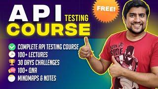 FREE Complete API Testing Course 150+ Videos  (with API Automation) | Learn API Testing from Scratch