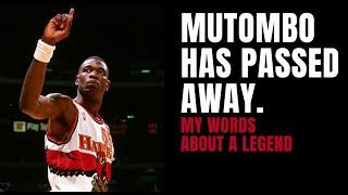 Dikembe Mutombo has passed away