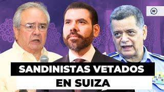 #LoÚltimo️ 21 funcionarios de Ortega siguen siendo NO GRATOS en Suiza