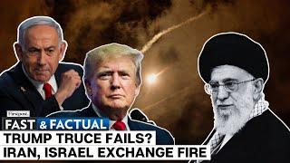 Fast and Factual LIVE: Iran Fires Missiles Towards Israel Hours After Trump Announces Ceasefire