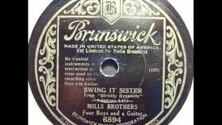 Mills Brothers - Swing It Sister (Brunswick 6894) 1934