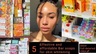 MY 5 BEST AFFORDABLE WHITENING BAR SOAPS IN 2023!. #best #2023 #affordable #barsoap #skincare #chat