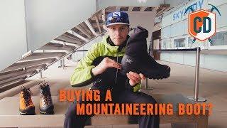 3 Things To Consider When Buying A Mountaineering Boot | Climbing Daily Ep.1180