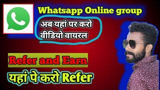 Whatsapp Online group | Online Whatsapp group Kaise join kare | Refer and Earn | Whatsapp