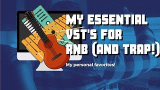 Must Have VST Plugins FL Studio | My Essential VST's For RNB (& Trap)|