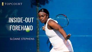 Sloane Stephens: Inside-Out Forehand | TopCourt