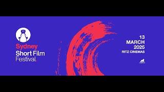 Sydney Short Film Festival | 2025 Edition | Official Trailer