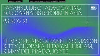 Screening and Panel Discussion: "Ayahku, Dr G": Advocating for Cannabis Reform in Asia