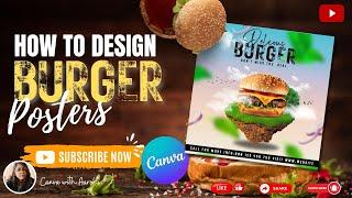 HOW TO DESIGN BURGER POSTER IN CANVA!! #canvatutorial #canvadesign #canva #canvadesigner #canvahacks