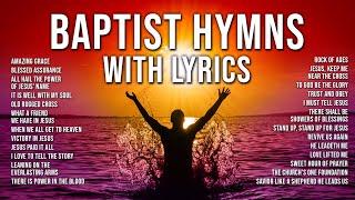 Baptist Hymns with Lyrics - The Best Baptist Hymnal Songs of All Time | Baptist Church Hymns