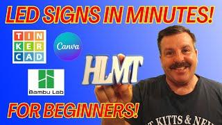 Make Lightbox LED Signs in Minutes! Canva Tinkercad & Bambu Labs for Beginners!