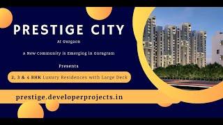 Prestige City Project In Gurgaon - Love Where You Live