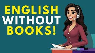 English without Books | Learn English Speaking Practice quickly | English Easy Practice