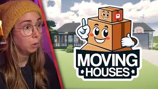 I'm Moving Houses!