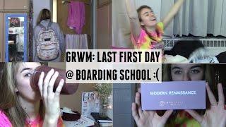 Last First Day of Boarding School :( Get Ready With Me!