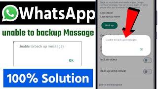 unable to backup messages | unable to backup messages whatsapp