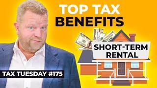 The Top Tax Benefits For Short-Term Rentals (HUGE Tax Strategy!) | Tax Tuesday #175