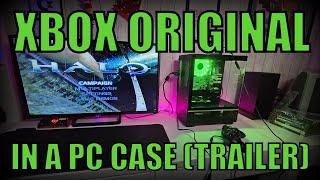 I Took An Original Xbox And Put It In A PC Tower - Teaser Trailer -