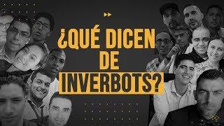 Lo Bueno y Lo Malo -  ¿Qué Dicen los Traders de Inverbots?