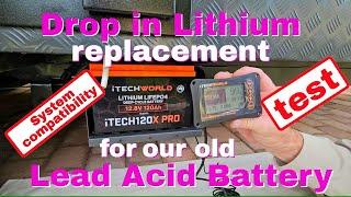 Itech Drop-in Lithium Battery to replace our old Lead Acid Battery, ITECH120X PRO lithium battery.